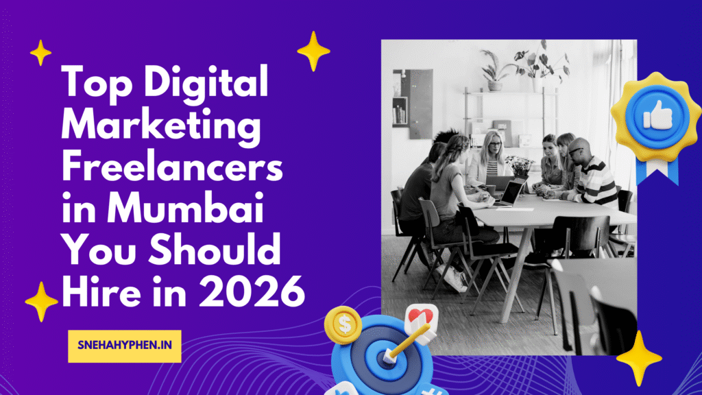top digital marketing freelancers in mumbai you should hire in 2026